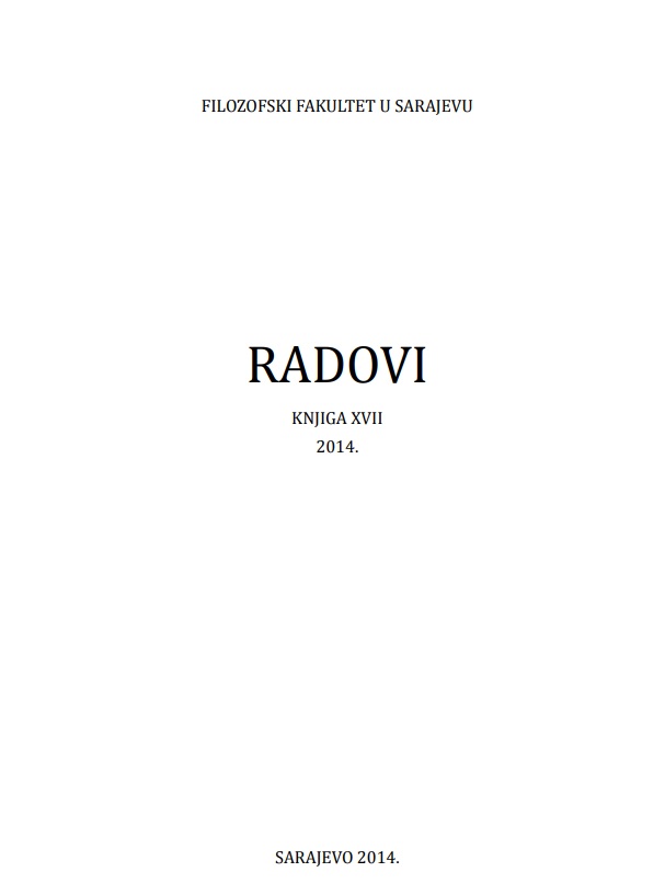 					View No. 17 (2014): Journal of the Faculty of Philosophy in Sarajevo / Radovi Filozofskog fakulteta u Sarajevu
				